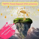 TNPFC Fixed Deposit (FD) schemes
